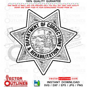 CDCR California Dept. Of Correction and Rehabilitation Badge vector file, svg dxf file for laser cutting, laser engraving, Cricut cut file, cnc router file, EZ Cad file