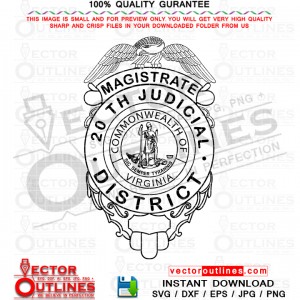 MAGISTRATE Badge 20th Judicial District VIRGINIA Badge vector file, svg dxf file for laser cutting, laser engraving, Cricut, cut file, cnc router file, EZ Cad file