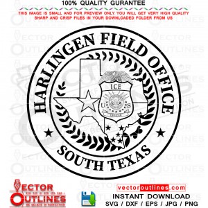 ICE, Harlington Field Office South Texas Badge vector svg dxf file for laser cutting, engraving, cricut, cnc router file