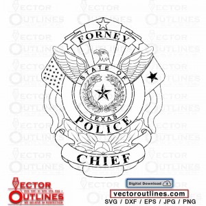 Forney Police Chief svg logo vector badge State of Texas cnc cricut laser vinyl cutting file